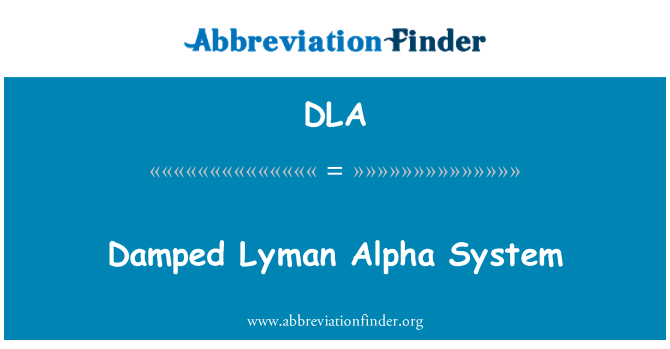 DLA: Tlmené Lyman Alpha systém