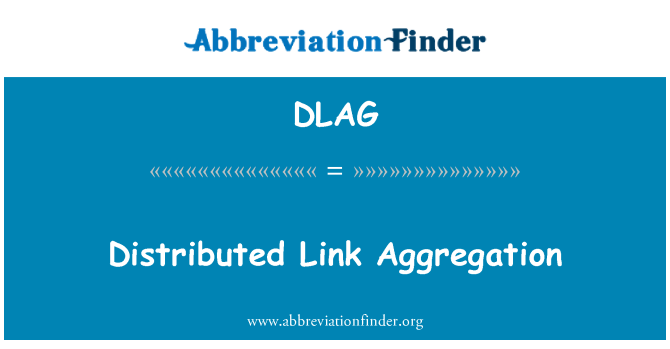 DLAG: Разпределям звено агрегация