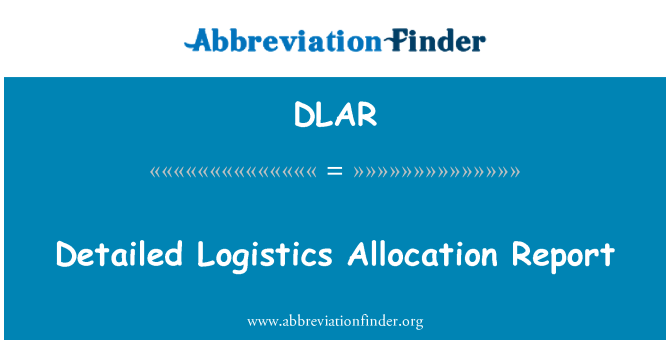 DLAR: Dyraniad logisteg adroddiad manwl