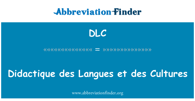 DLC: Didactique des Langues et des Cultures