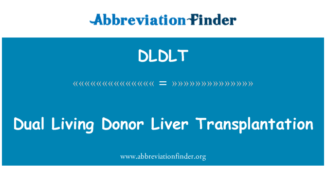 DLDLT: المانحين الحية المزدوج زرع الكبد