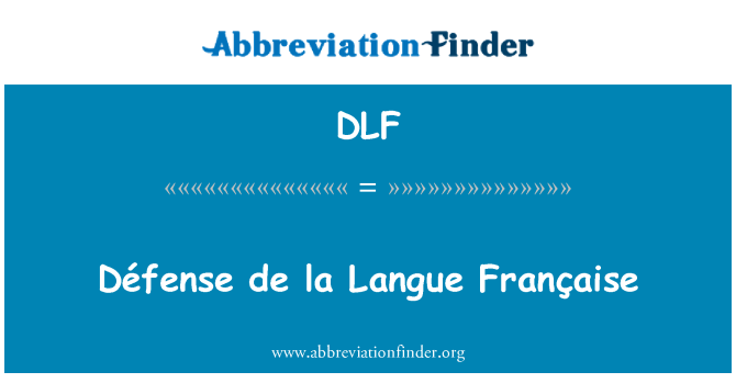 DLF: De la Défense Langue Française