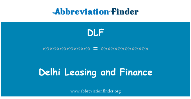 DLF: Delhi pajakan dan kewangan