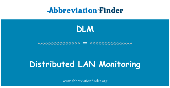 DLM: مراقبة الشبكة المحلية الموزعة