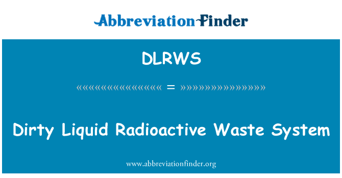 DLRWS: Špinavé kapalné radioaktivní odpad systém