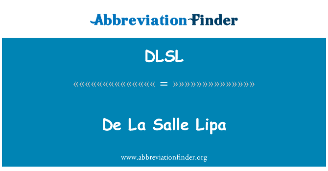 DLSL: De La Salle Lipa