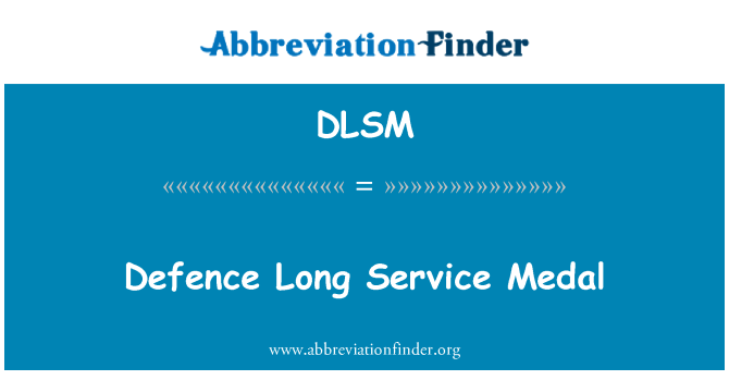 DLSM: Defence Long Service Medal