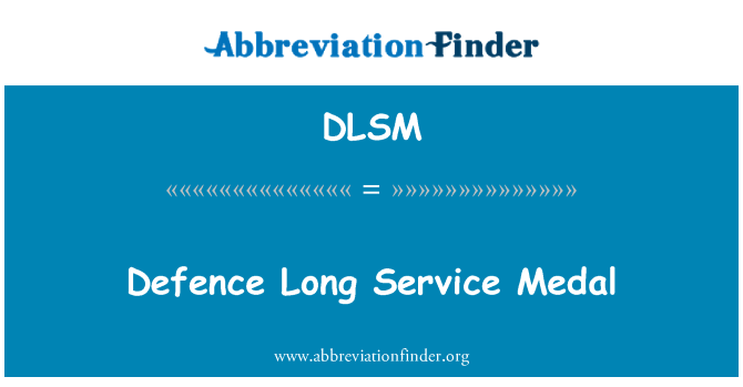 DLSM: Długo Service Medal obrony