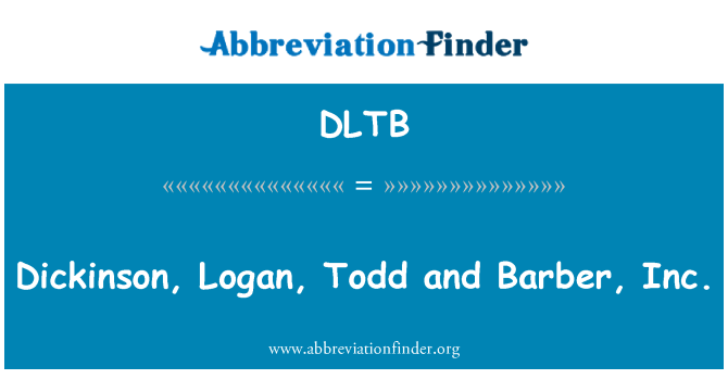 DLTB: Dickinson, Logan, Todd dan Pemangkas rambut, Inc