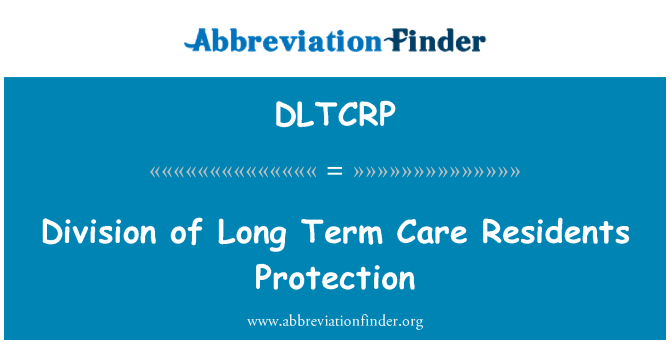 DLTCRP: Bộ phận bảo vệ cư dân chăm sóc dài hạn