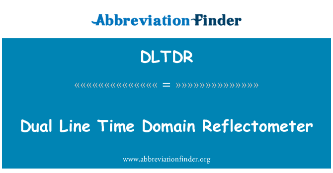 DLTDR: Dual Line Time Domain Reflectometer