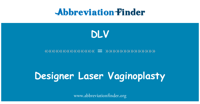 DLV: Designer Laser Vaginoplasty
