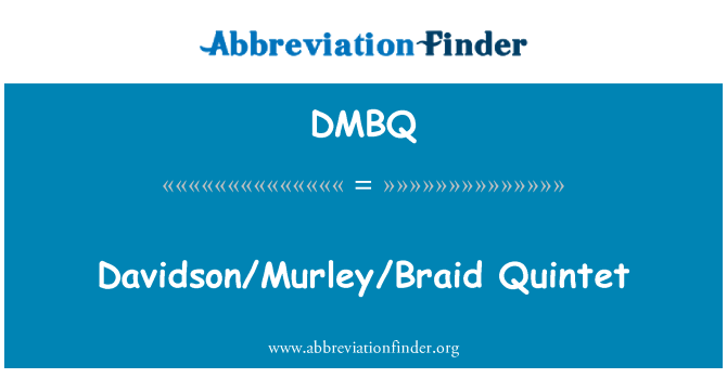 DMBQ: Davidson/Murley/très Quintet