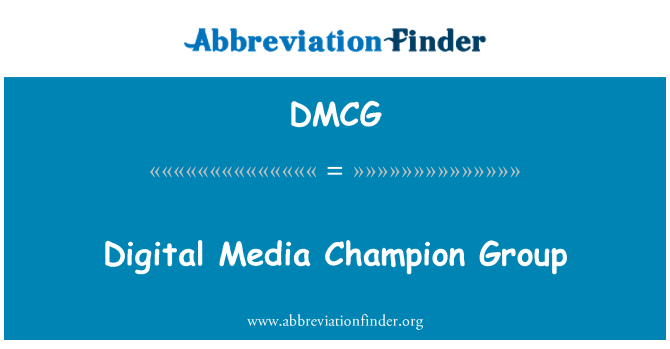 DMCG: डिजिटल मीडिया चैंपियन समूह