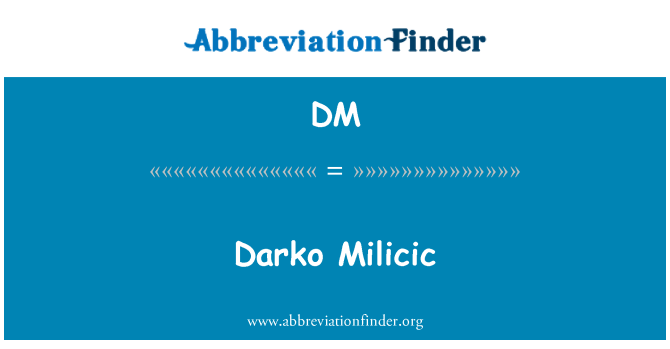 DM: ダルコ Milicic