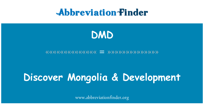 DMD: Відкрийте для себе Монголії & розвитку