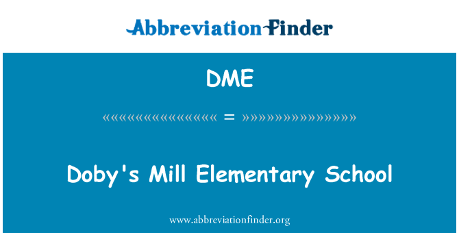 DME: Doby's Mill Elementary School