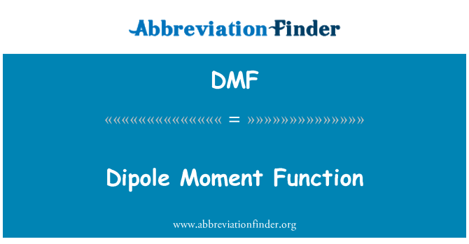 DMF: Fonction du Moment dipolaire