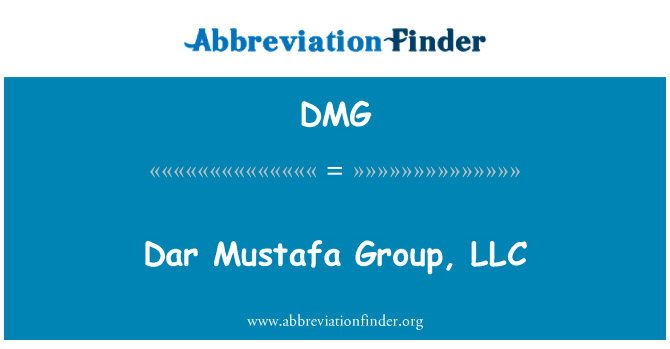 DMG: Dar Mustafa Group, LLC