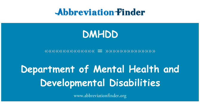 DMHDD: Department of Mental Health and Developmental Disabilities