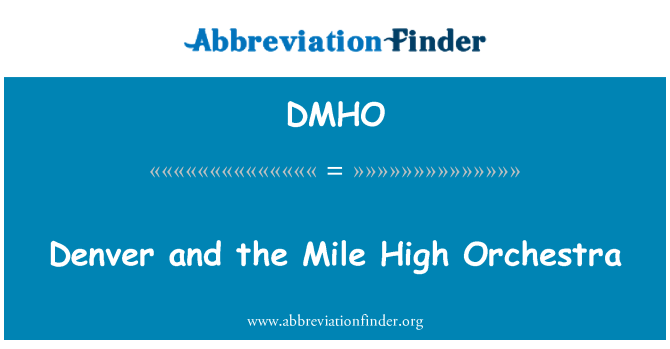 DMHO: Denver and the Mile High Orchestra