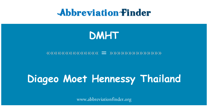 DMHT: Diageo Moet Hennessy Thailand