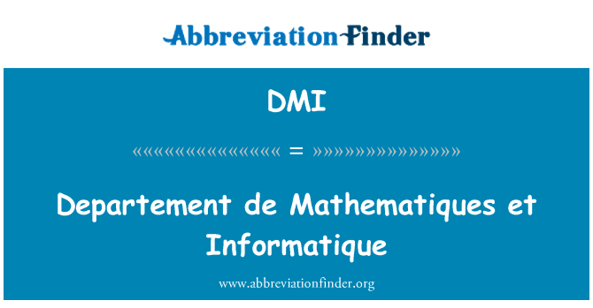 DMI: Departement де Mathematiques і Informatique
