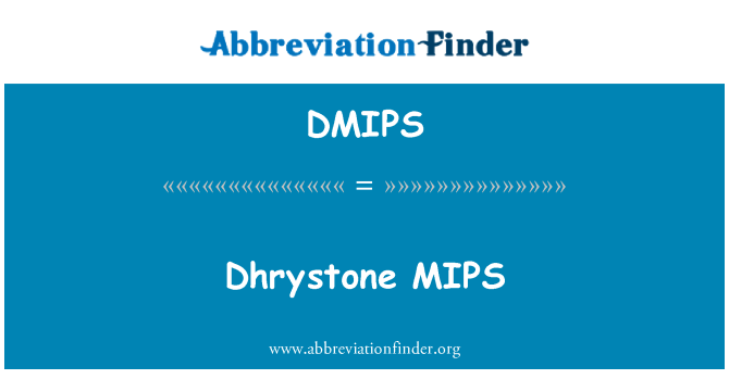 DMIPS: Dhrystone MIPS