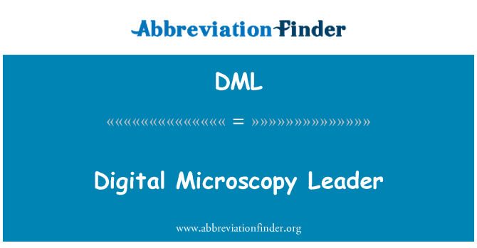 DML: Arweinydd microsgopeg digidol