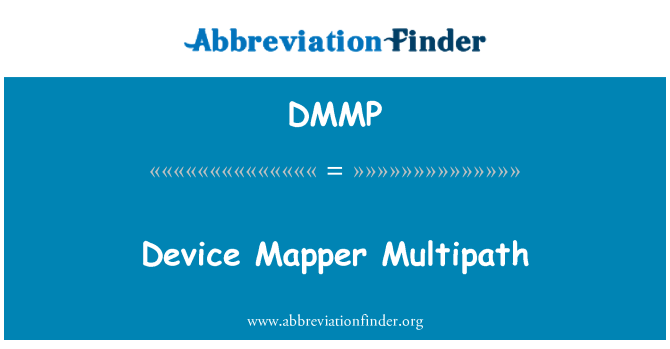 DMMP: Device Mapper Multipath