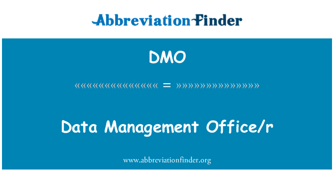 DMO: 資料管理辦公室/r