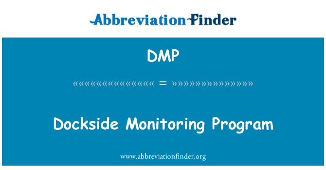 DMP: Dockside Monitoring Program