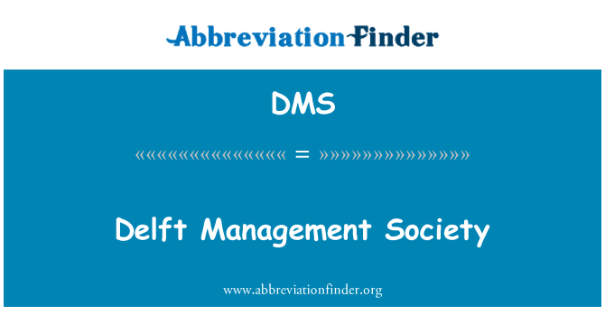 DMS: دیلفٹ مینیجمنٹ سوسائٹی
