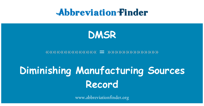 DMSR: Diminuarea surselor Record de fabricaţie