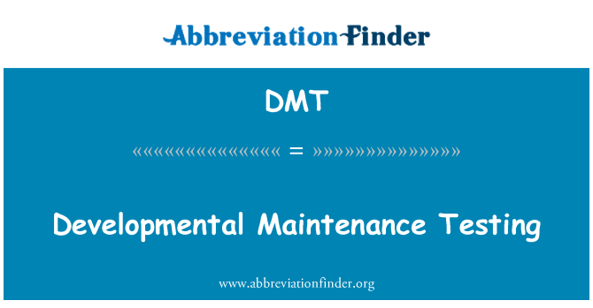 DMT: בדיקות תחזוקה התפתחותית