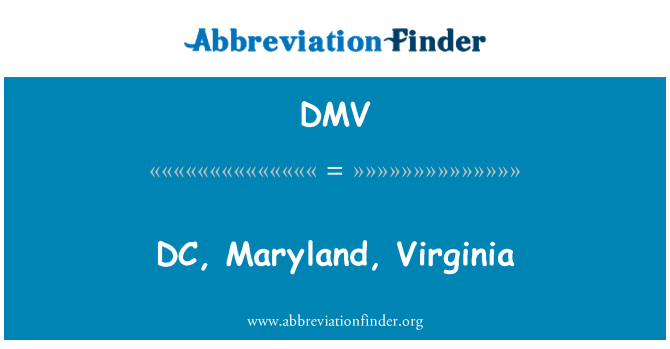 DMV: DC, Maryland, Virginia