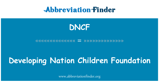 DNCF: פיתוח האומה ילדים קרן