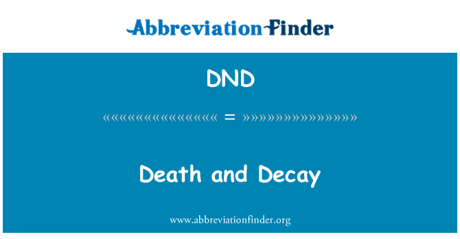 DND: Смърт и разложение