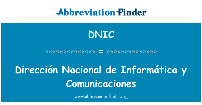DNIC: Dirección Nacional de Informática y Comunicaciones