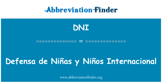 DNI: Defensa de Niñas y Internacional untuk anak-anak