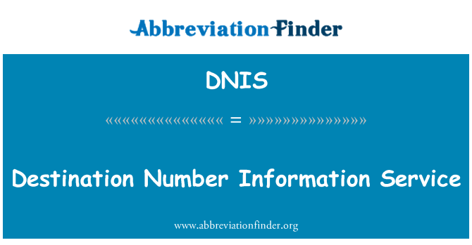 DNIS: Destination Number Information Service