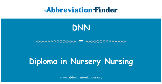 DNN: नर्सरी नर्सिंग में डिप्लोमा