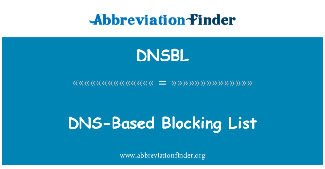DNSBL: 基于 DNS 的阻止列表