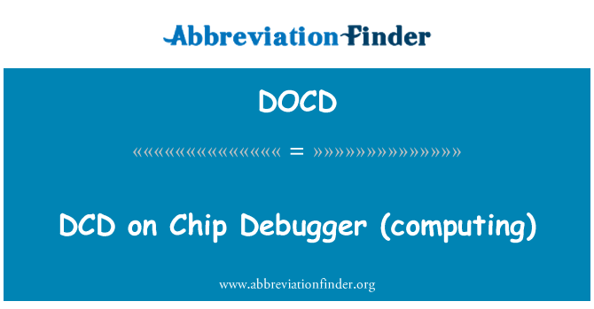 DOCD: DCD sou Puce Débogueur (informatique)