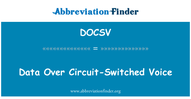 DOCSV: Data Over Circuit-Switched Voice