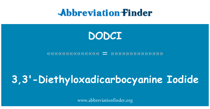 DODCI: 3, 3'-Diethyloxadicarbocyanine Iodide