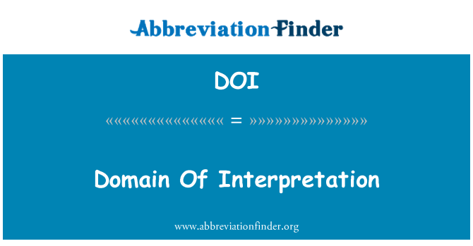 DOI: Domain Of Interpretation