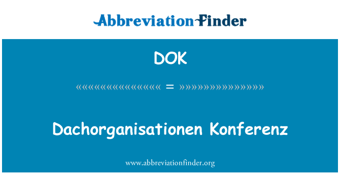 DOK: Dachorganisationen Konferenz