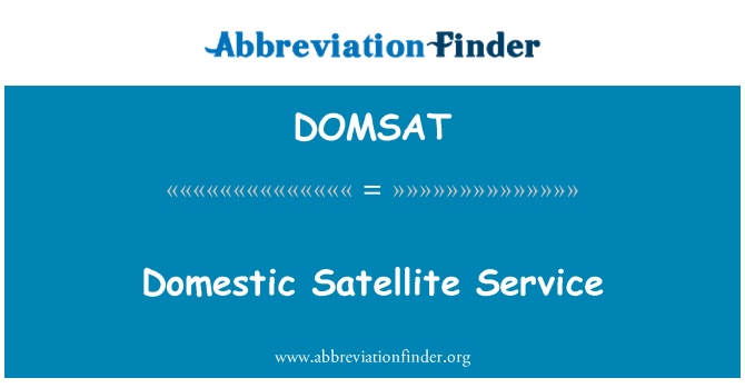 DOMSAT: Sèvis domestik satelit
