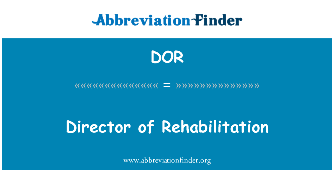 DOR: Direttore della riabilitazione